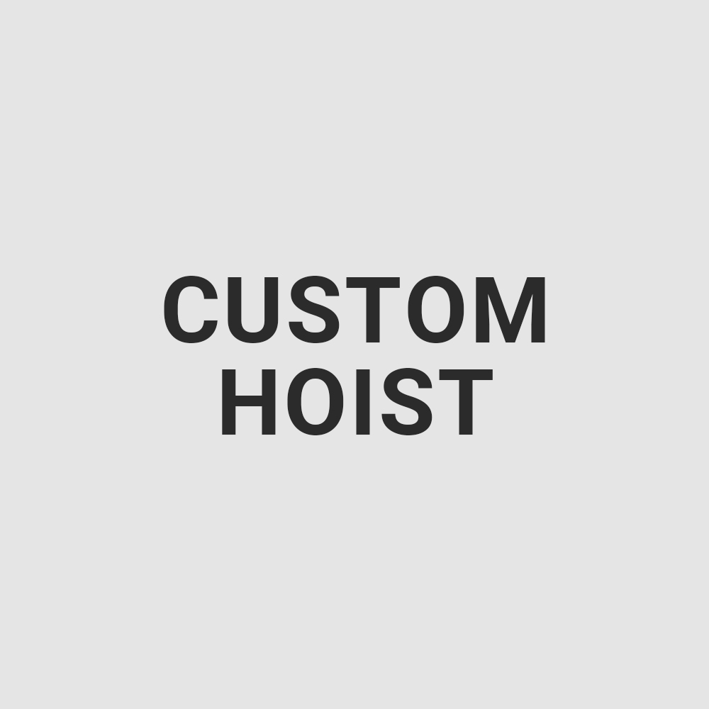 Custom Hoist